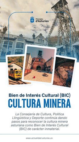 El Gobierno del Principado impulsa la declaración de la cultura minera como BIC de carácter inmaterial