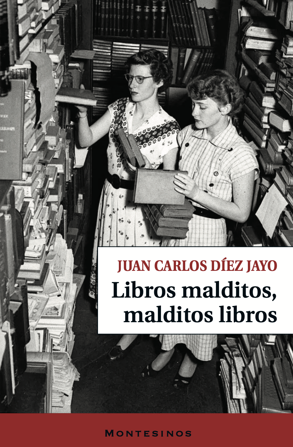 Libros malditos,  malditos libros  Juan Carlos Díez Jayo