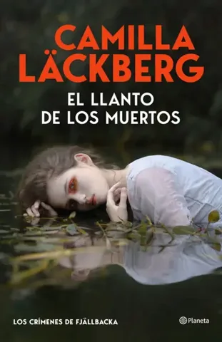 El llanto de los muertos (Los crímenes de Fjällbacka), Camilla Läckberg