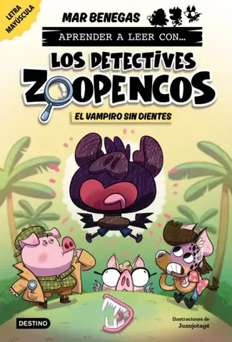 Aprender a leer con... Los Detectives Zoopencos 12. El vampiro sin dientes, Mar Benegas