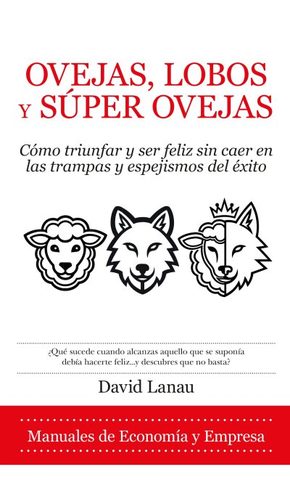 Ovejas, lobos y superovejas, de David Lanau Pera