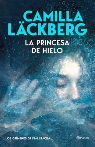 La princesa de hielo (Los crímenes de Fjällbacka), Camilla Läckberg
